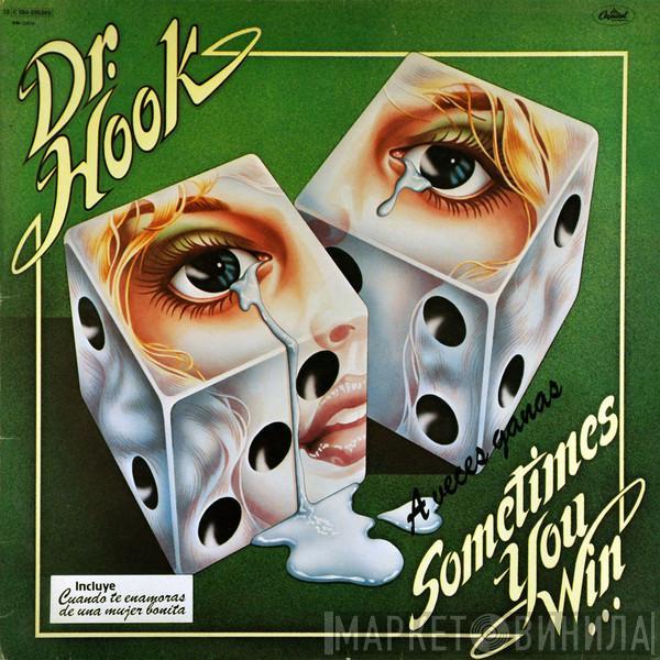 Dr. Hook - Sometimes You Win - A Veces Ganas