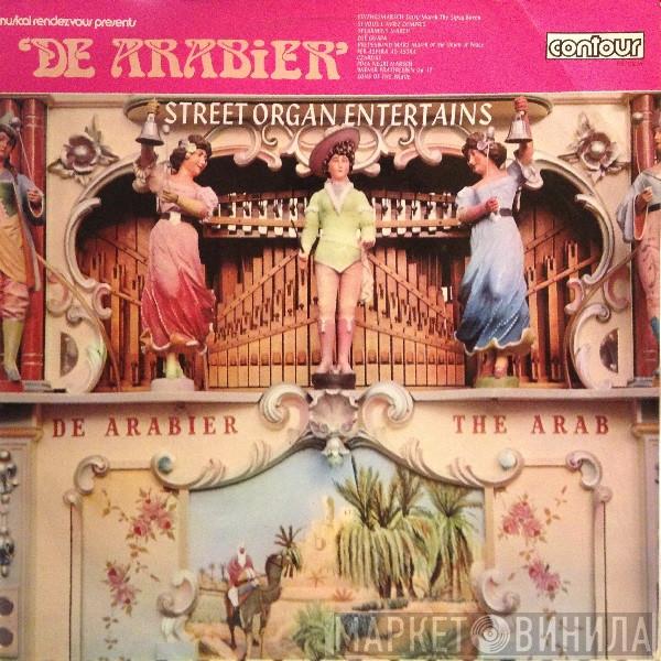 Draaiorgel De Arabier - Street Organ Entertains