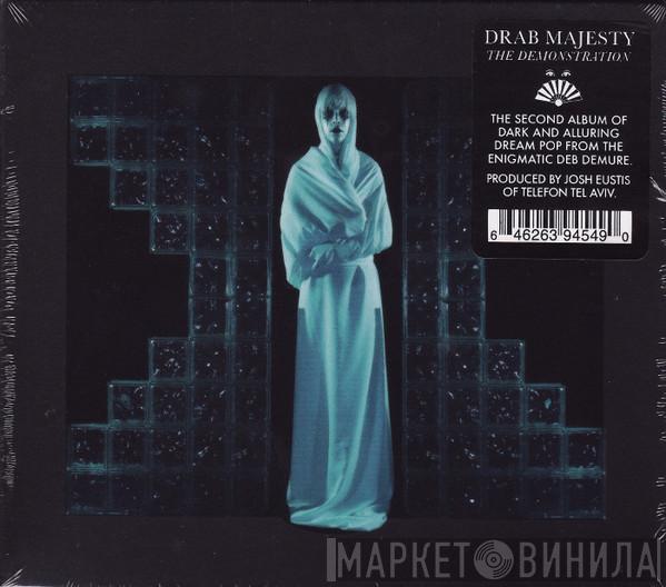  Drab Majesty  - The Demonstration