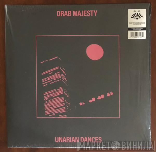 Drab Majesty - Unarian Dances