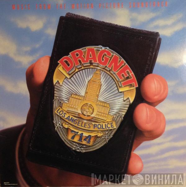  - Dragnet - Music From The Motion Picture Soundtrack