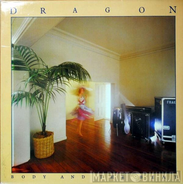 Dragon  - Body And The Beat