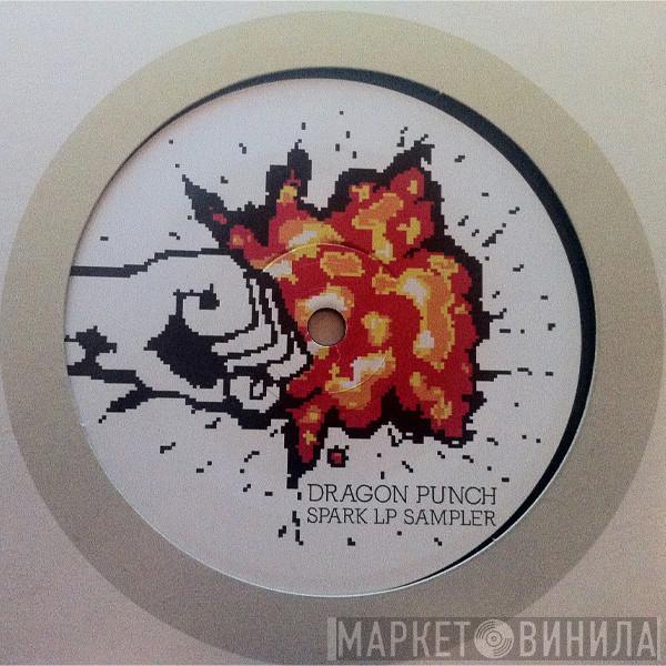 Dragon Punch - Spark LP Sampler