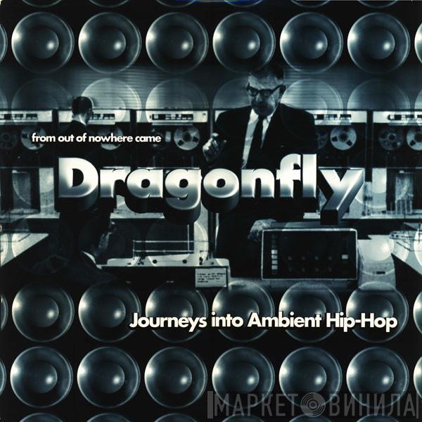 Dragonfly - Journeys Into Ambient Hip-Hop
