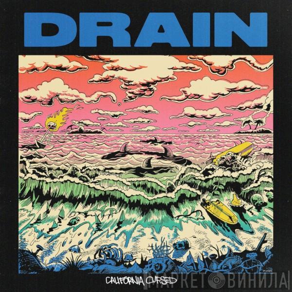 Drain  - California Cursed