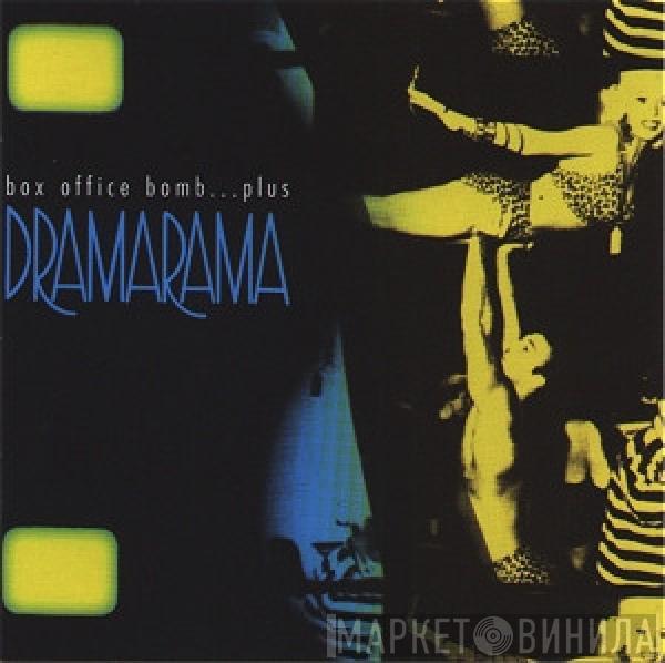 Dramarama - Box Office Bomb