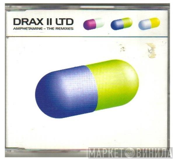  Drax  - Amphetamine - The Remixes