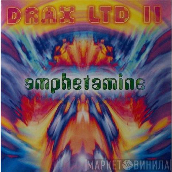  Drax  - Amphetamine