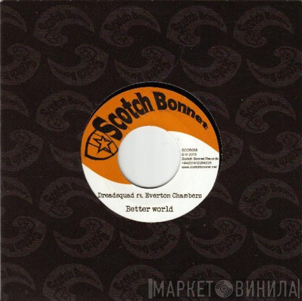 Dreadsquad, Everton Chambers - Better World