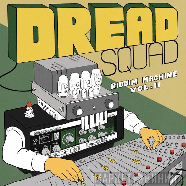 Dreadsquad - The Riddim Machine Vol. 2