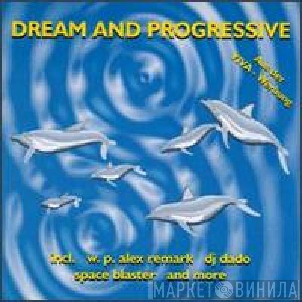  - Dream And Progressive