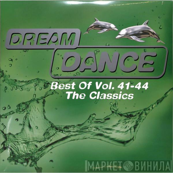  - Dream Dance Best Of Vol. 41-44 - The Classics