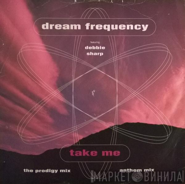 Dream Frequency, Debbie Sharp - Take Me