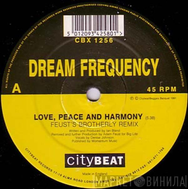 Dream Frequency - Love, Peace And Harmony (Remix)