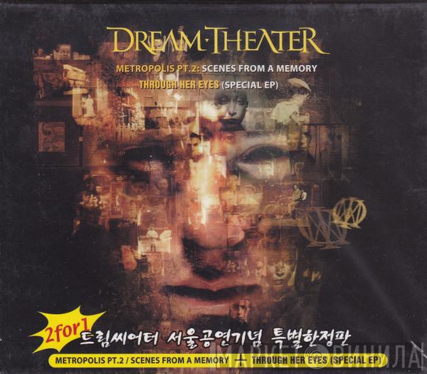 Dream Theater  - Metropolis Pt. 2: Scenes From A Memory / Through Her Eyes