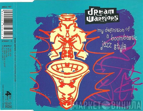 Dream Warriors - My Definition Of A Boombastic Jazz Style