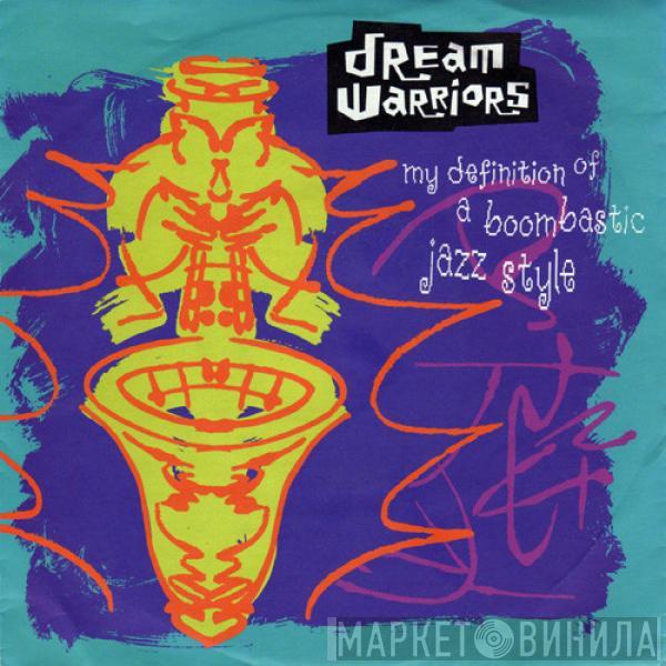 Dream Warriors - My Definition Of A Boombastic Jazz Style