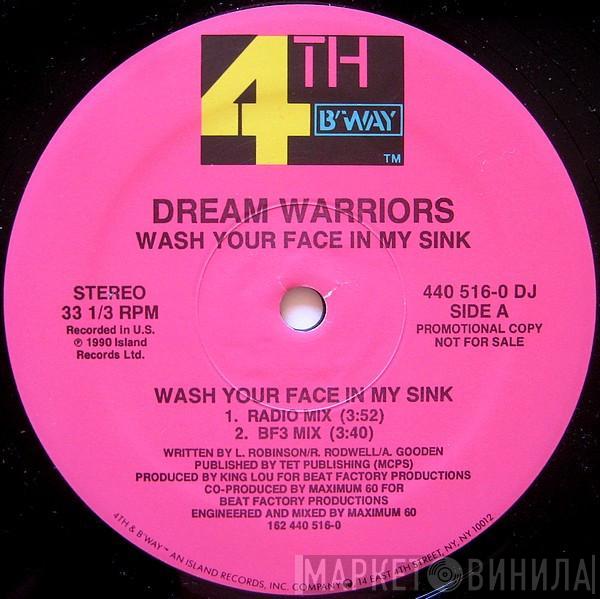  Dream Warriors  - Wash Your Face In My Sink