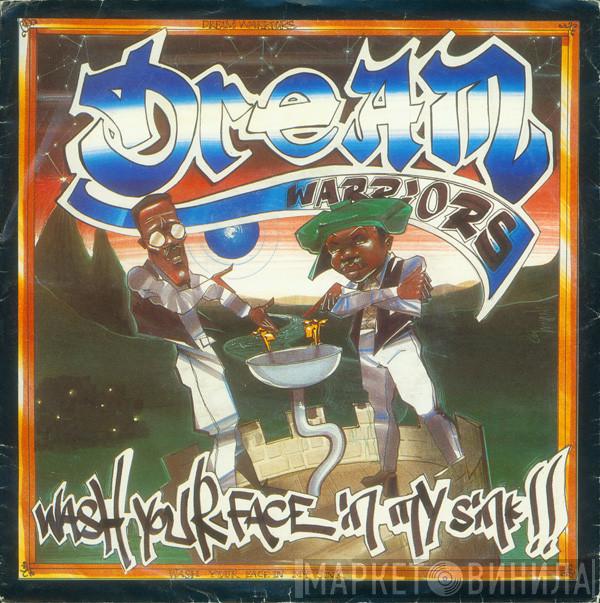 Dream Warriors - Wash Your Face In My Sink