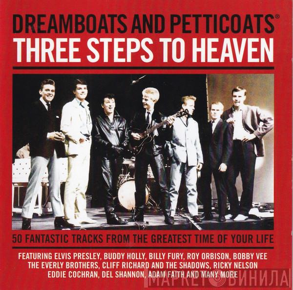  - Dreamboats And Petticoats Three Steps To Heaven