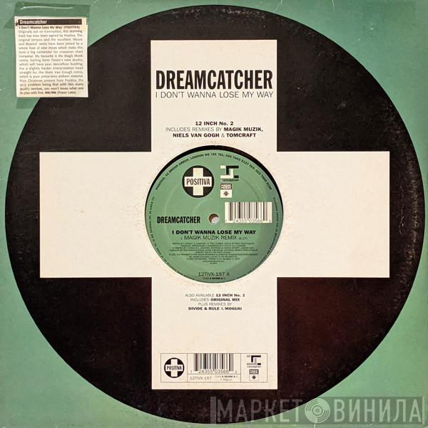 Dreamcatcher - I Don't Wanna Lose My Way     12"(2 Of 2)