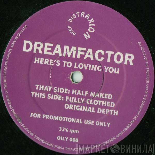 Dreamfactor - Here's To Loving You