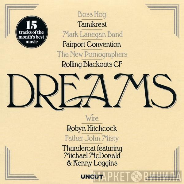  - Dreams (15 Tracks Of The Month's Best Music)