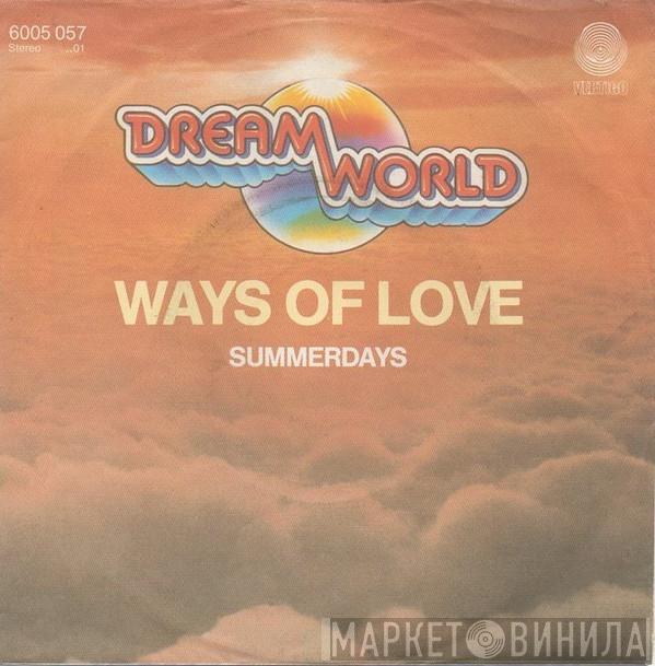 Dreamworld  - Ways Of Love / Summerdays