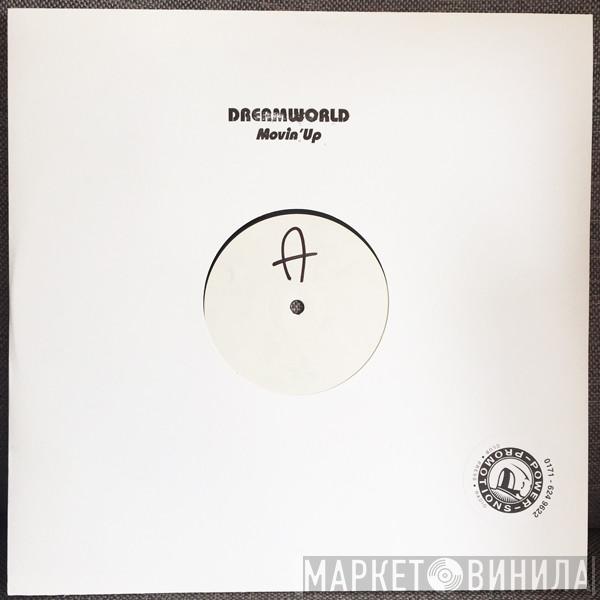 Dreamworld - Movin' Up