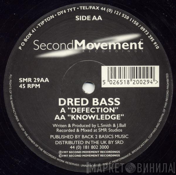 Dred Bass - Defection / Knowledge