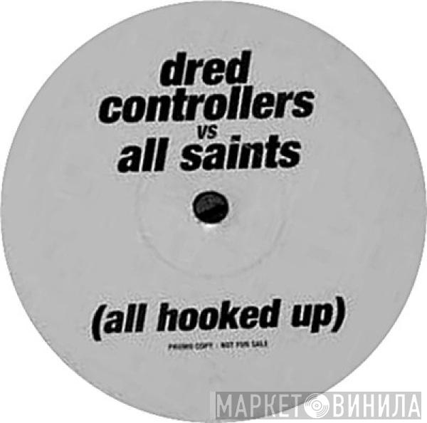 Dred Controllers, Destiny's Child, All Saints - Survivor / All Hooked Up