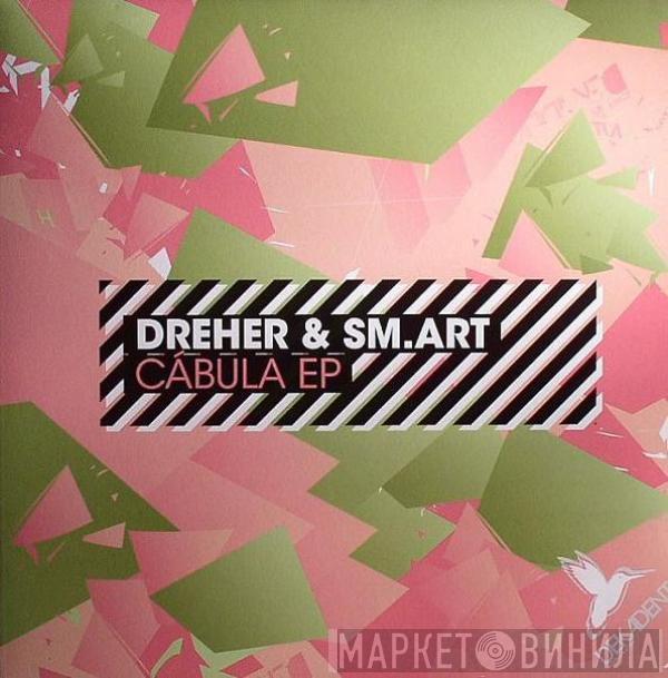 Dreher & Smart - Cabula EP