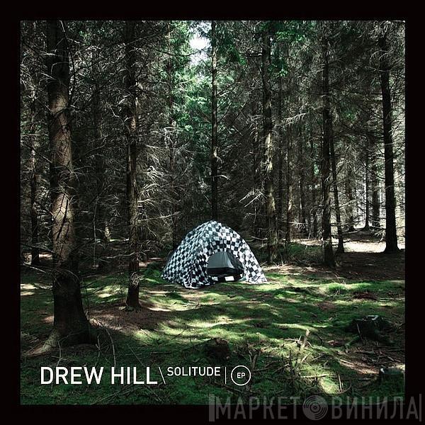 Drew Hill  - Solitude