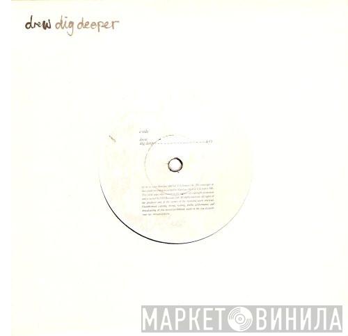 Drew Kennett - Dig Deeper