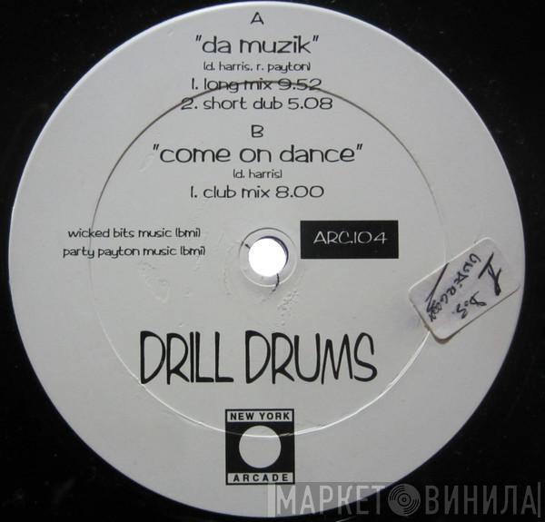 Drill Drums - Da Muzik