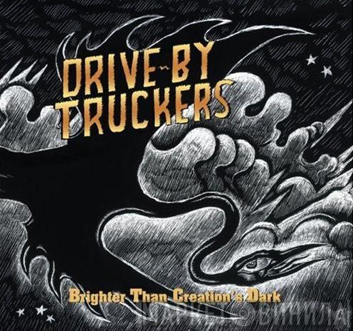 Drive-By Truckers - Brighter Than Creation's Dark