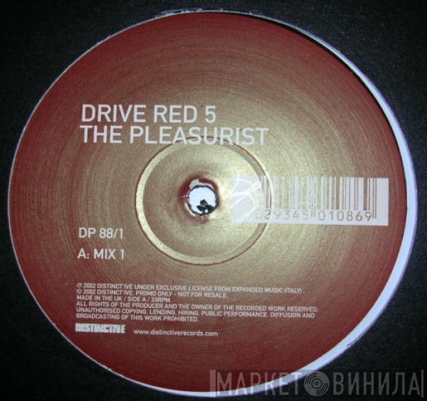 Drive Red 5 - The Pleasurist