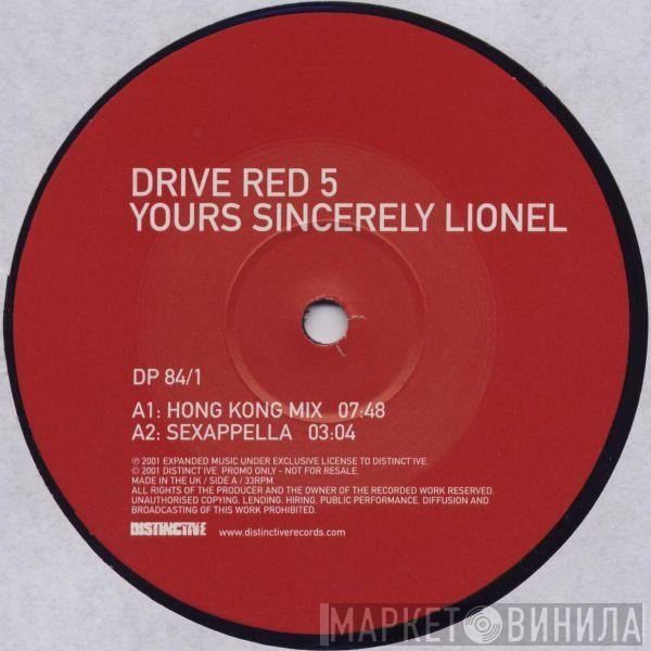  Drive Red 5  - Yours Sincerely Lionel