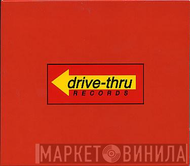  - Drive-Thru Records