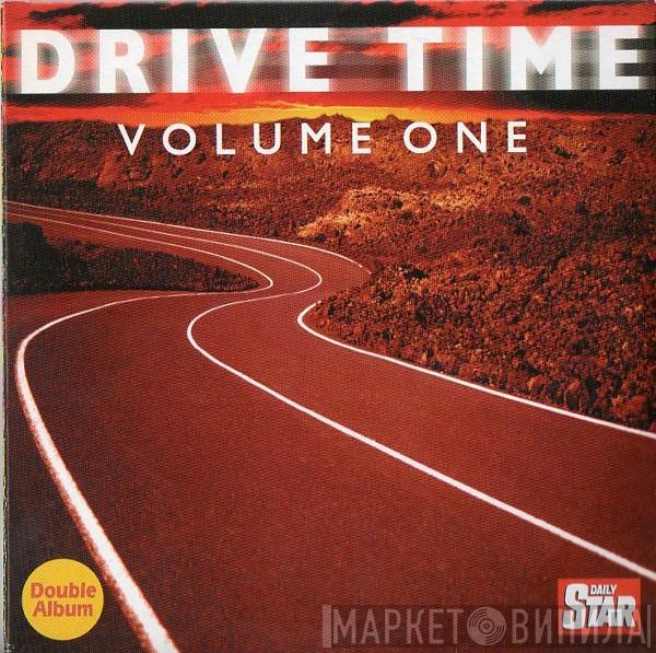  - Drive Time Volume One