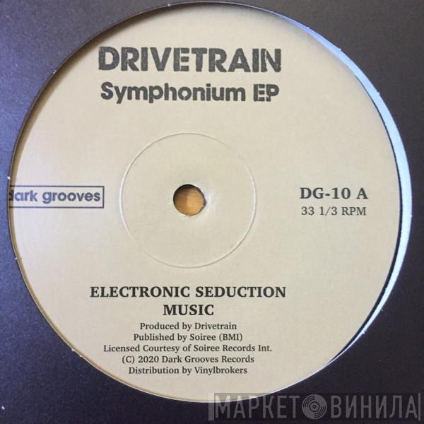 Drivetrain - Symphonium EP