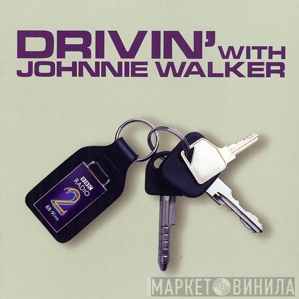  - Drivin' With Johnnie Walker