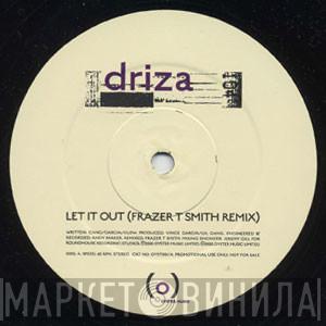 Driza - Let It Out