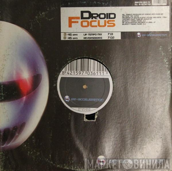 Droid - Focus