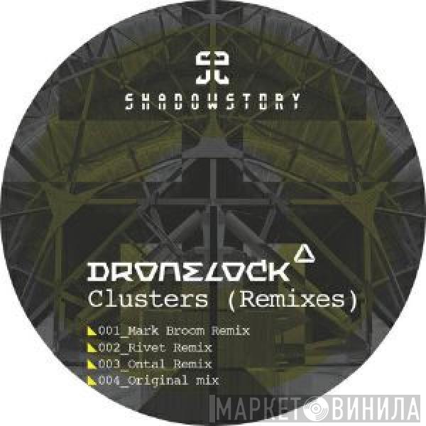 Dronelock - Clusters (Remixes)