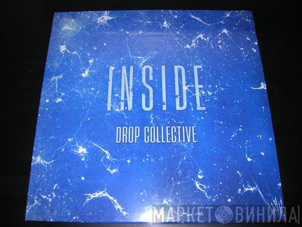 Drop Collective - Inside