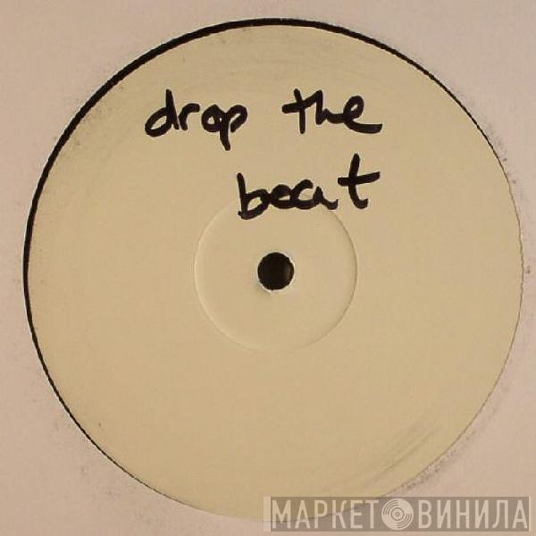  - Drop The Beat