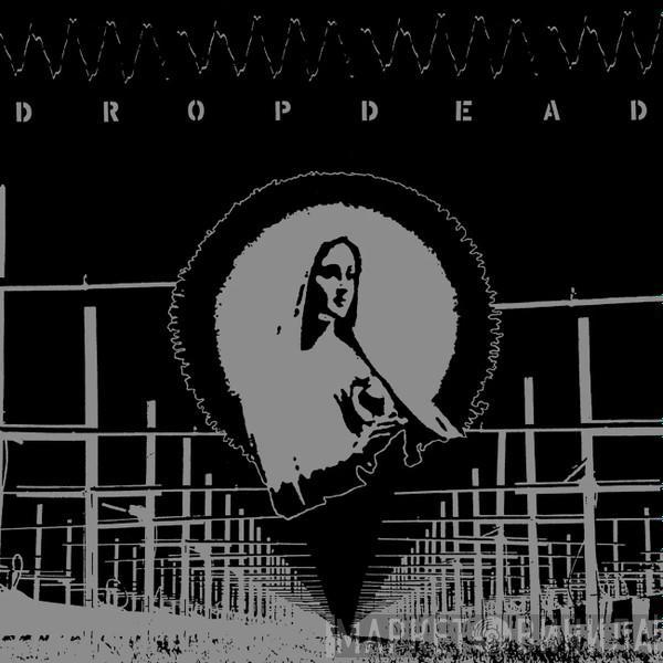 Dropdead - Dropdead