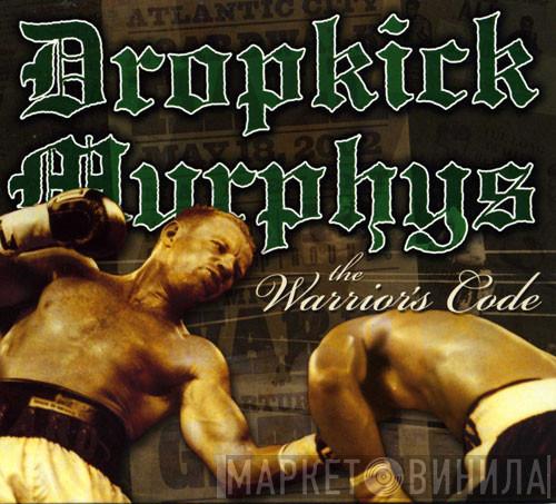 Dropkick Murphys - The Warrior's Code