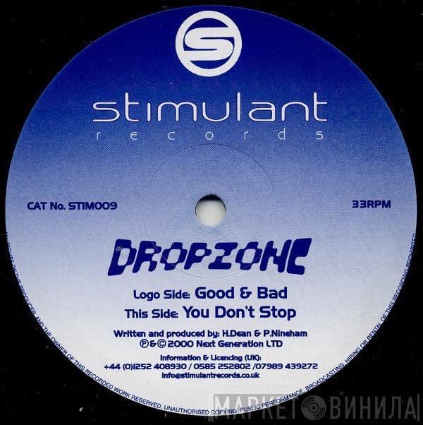 Dropzone - Good & Bad / You Don't Stop